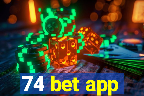 74 bet app